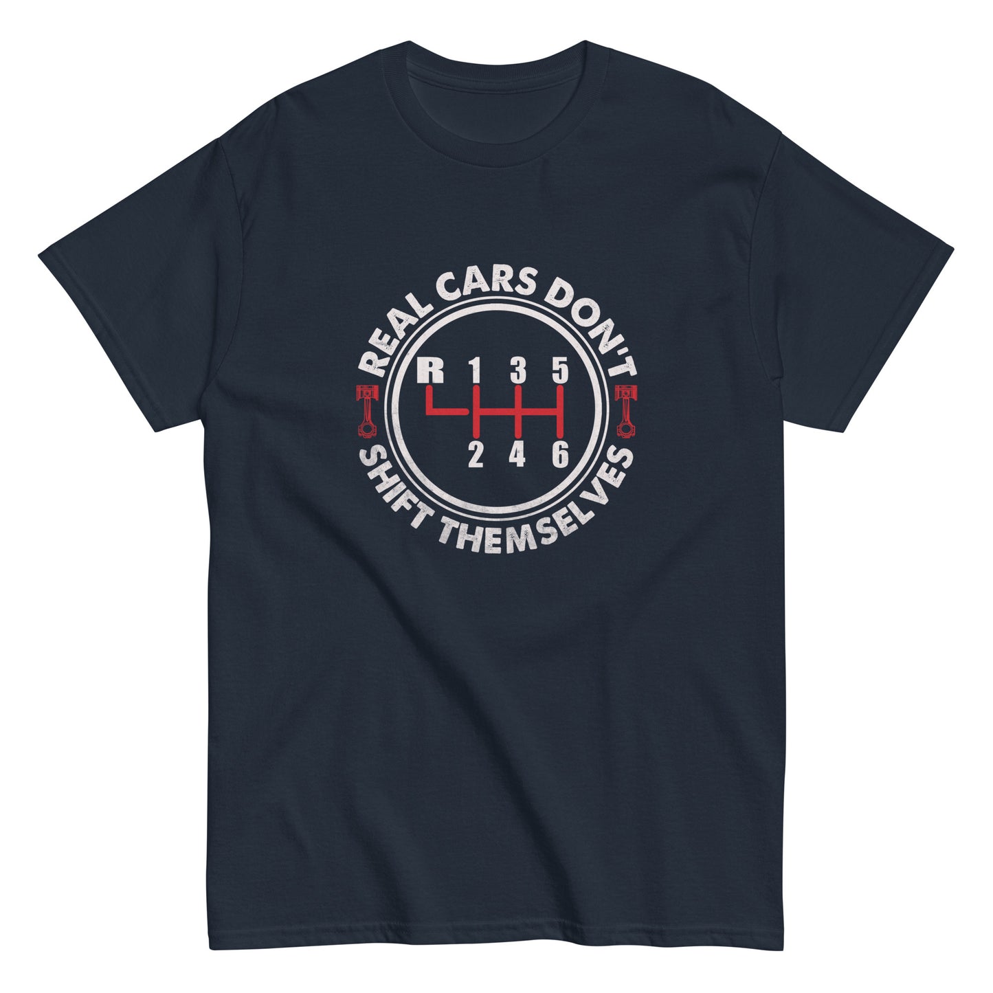 Real Cars Don't Shift Themselves Tee