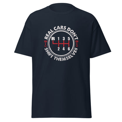 Real Cars Don't Shift Themselves Tee