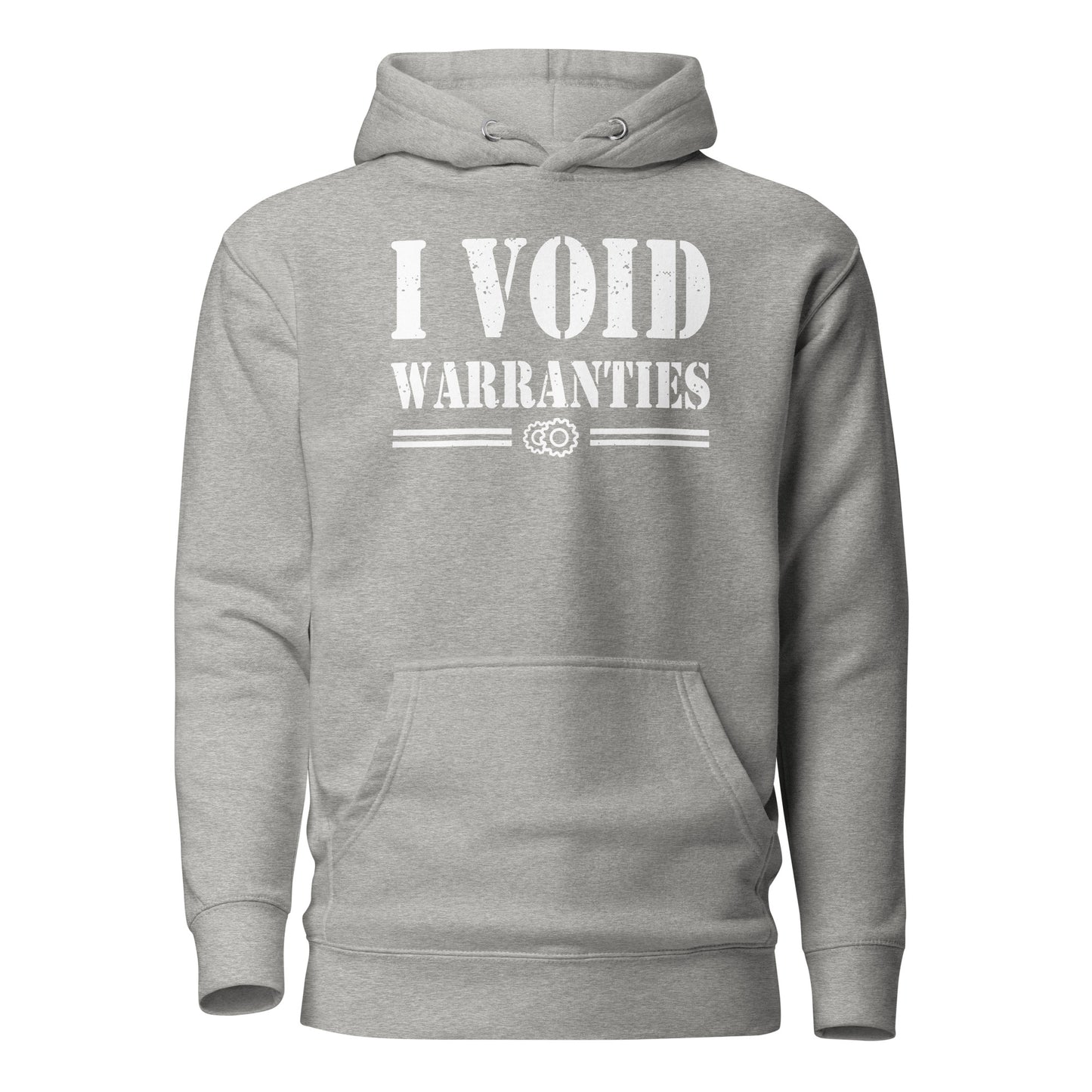 I Void Warranties Hoodie